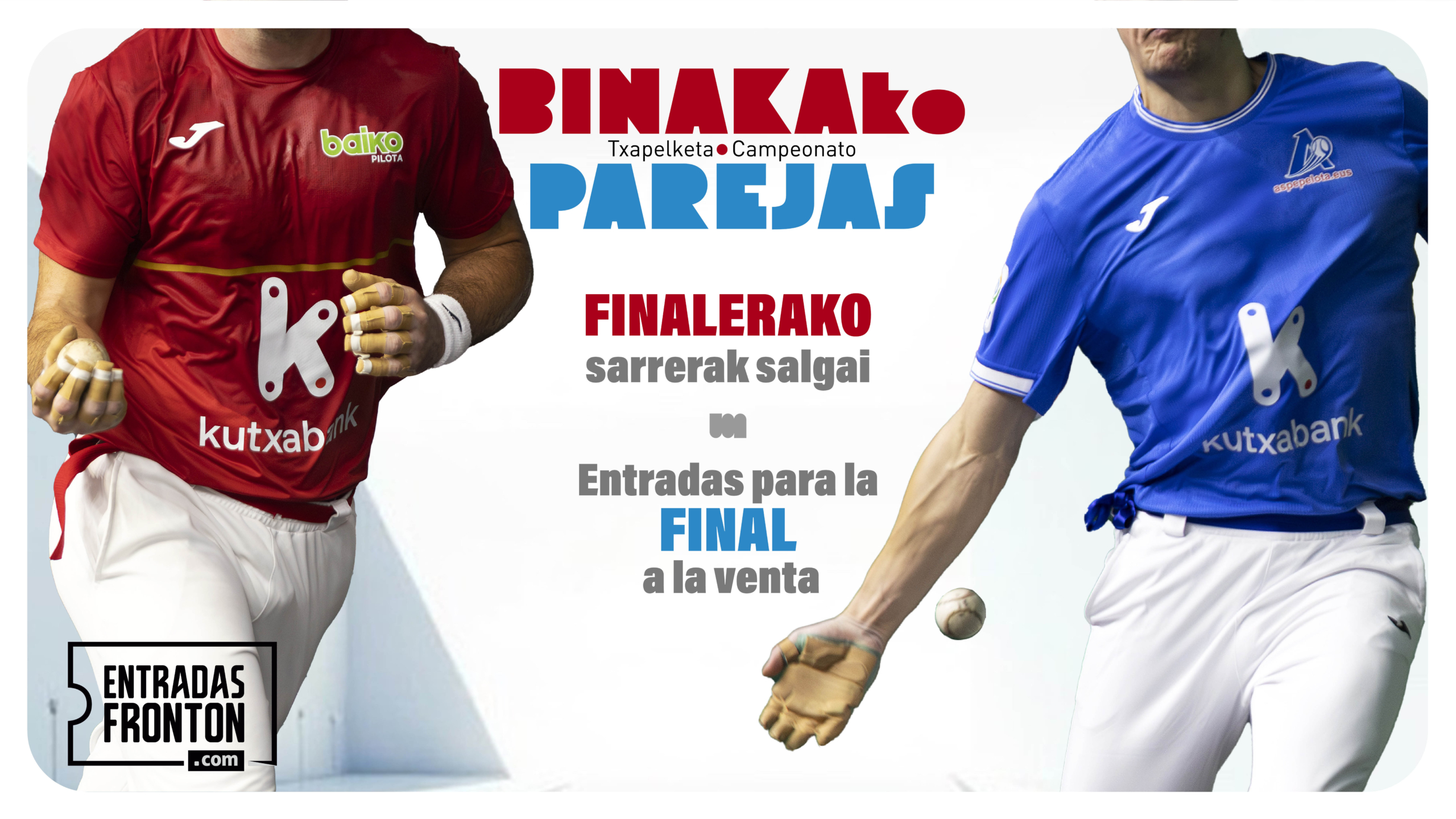 Dagoeneko salgai daude 2026ko Binakako Txapelketako finalerako sarrerak